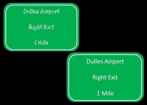 Comparison of two different fonts on road signs, demonstrating the edge effect