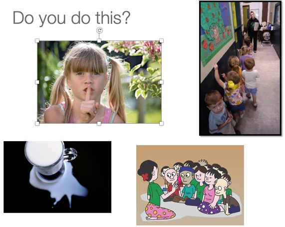 Three images of including children and one image of spilled milk and the statement Do you do this to reflect on actions in the classroom and the lesson objective